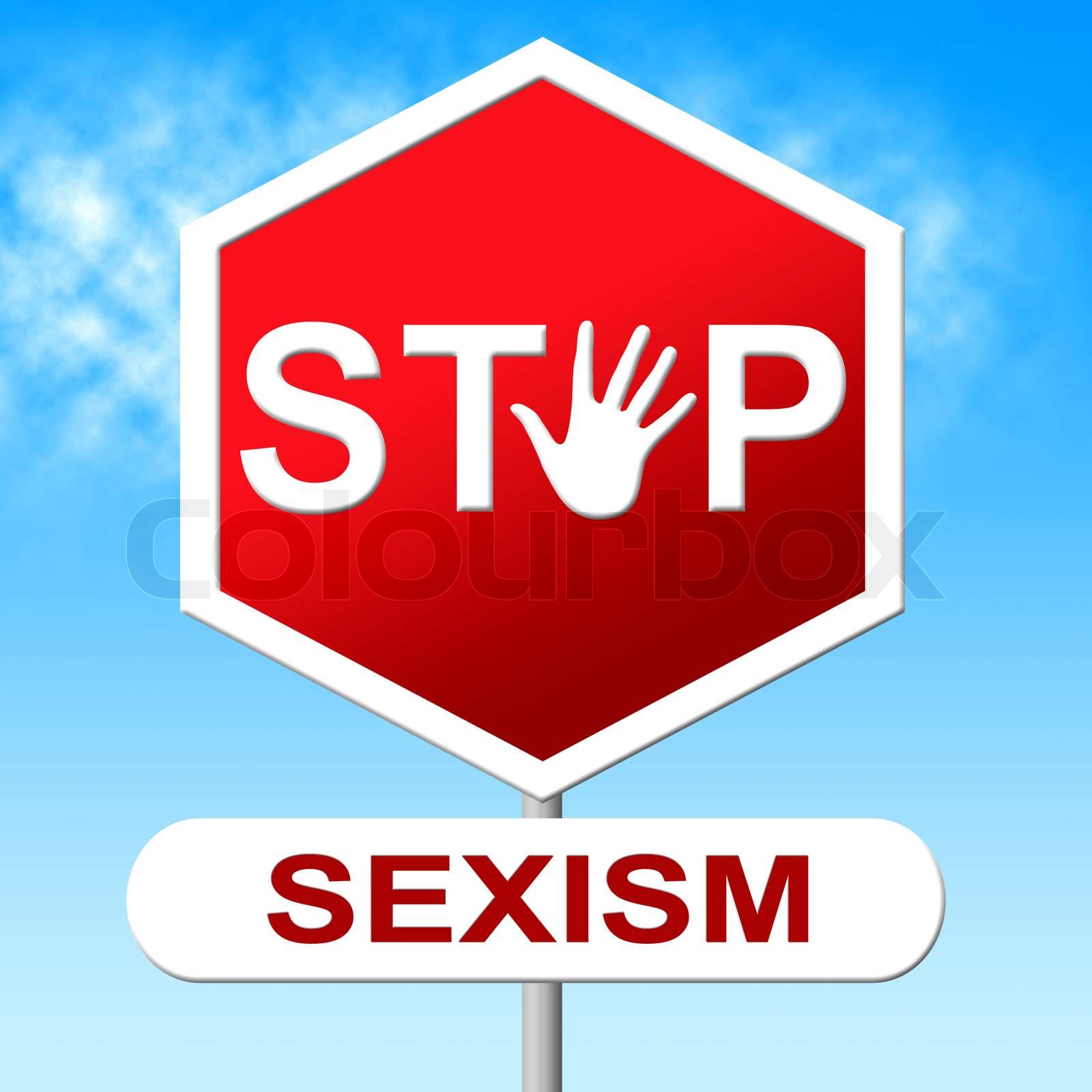 Stop Sexism Represents Gender Prejudice And Danger Stock image