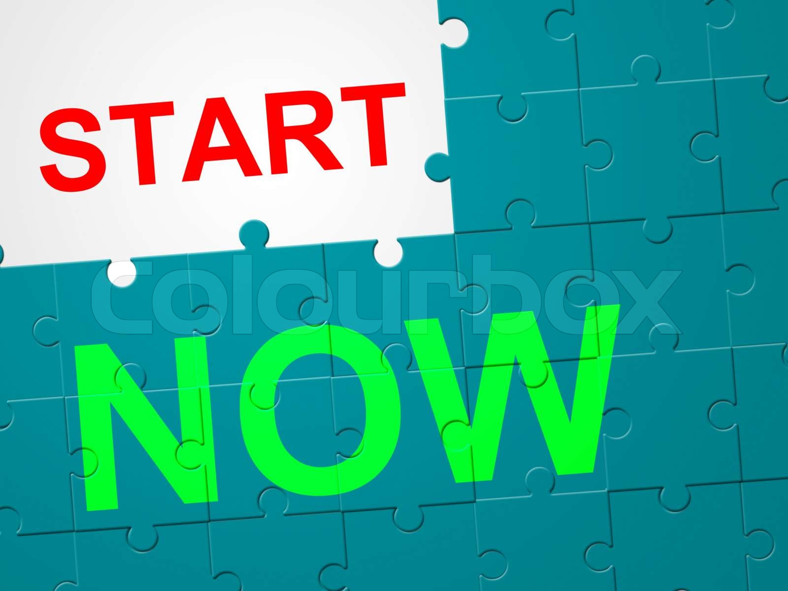 Start Now Represents At This Time And Beginning Stock image Colourbox