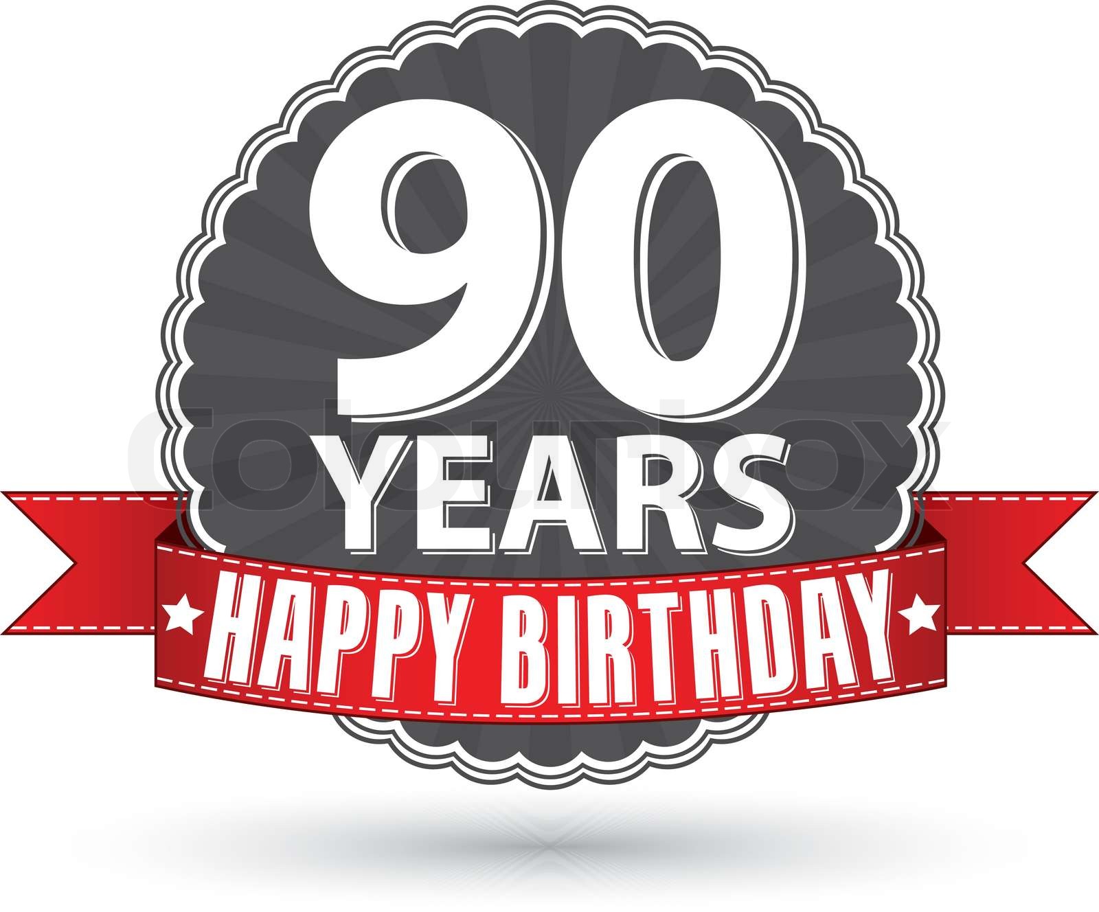 Happy birthday 90 years retro label with red ribbon, vector ...