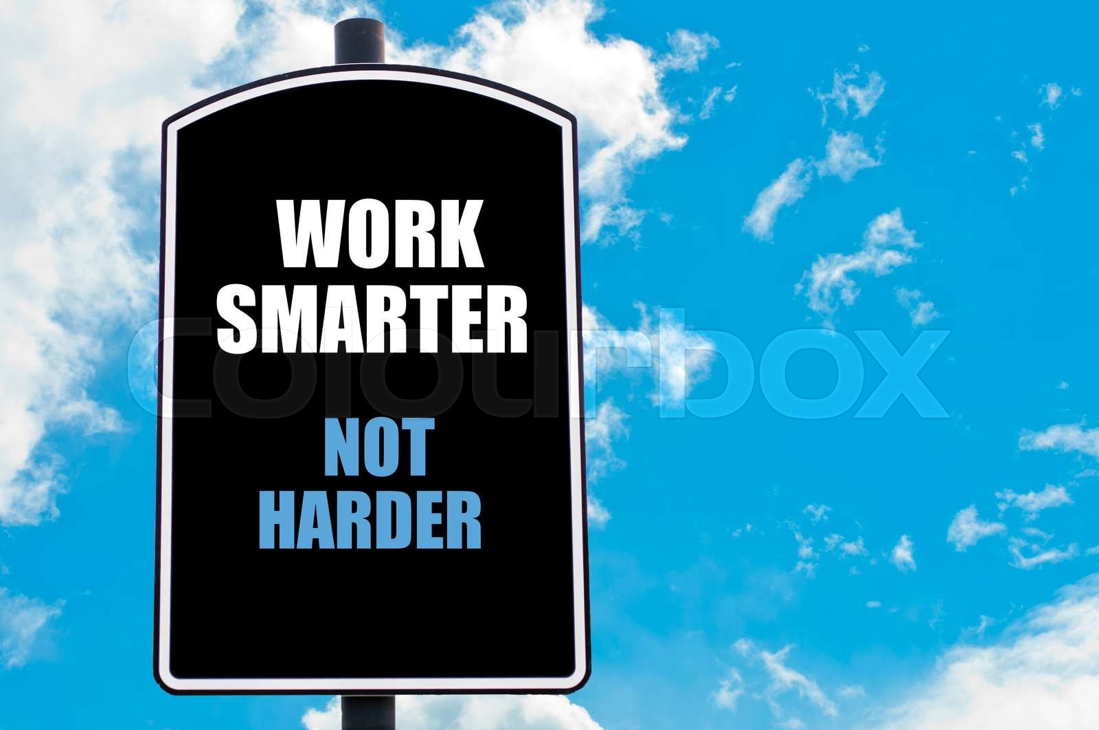 Work Smarter Not Harder Stock Image Colourbox Work Smarter Not Harder Stock Image Colourbox