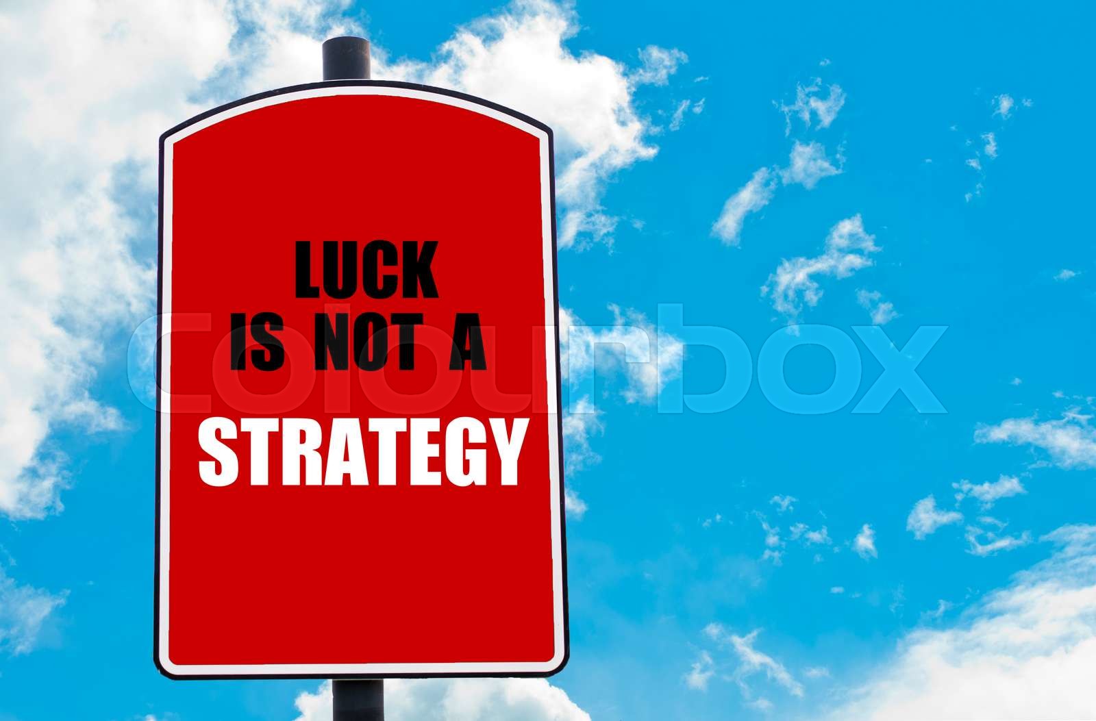 Luck Is Not A Strategy Stock Image Colourbox Luck Is Not A Strategy Stock Image Colourbox