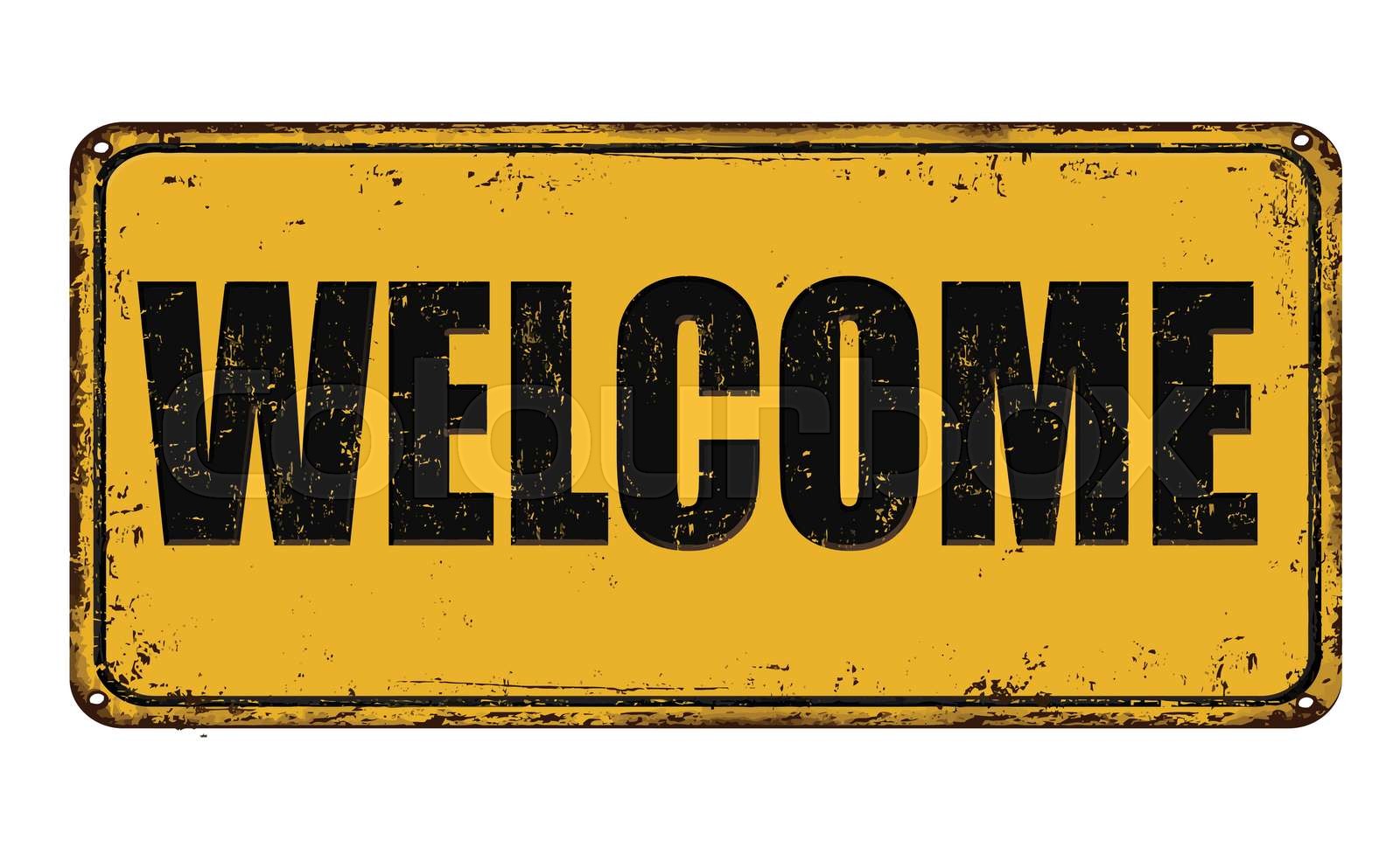 Welcome rusty metal sign | Stock vector | Colourbox