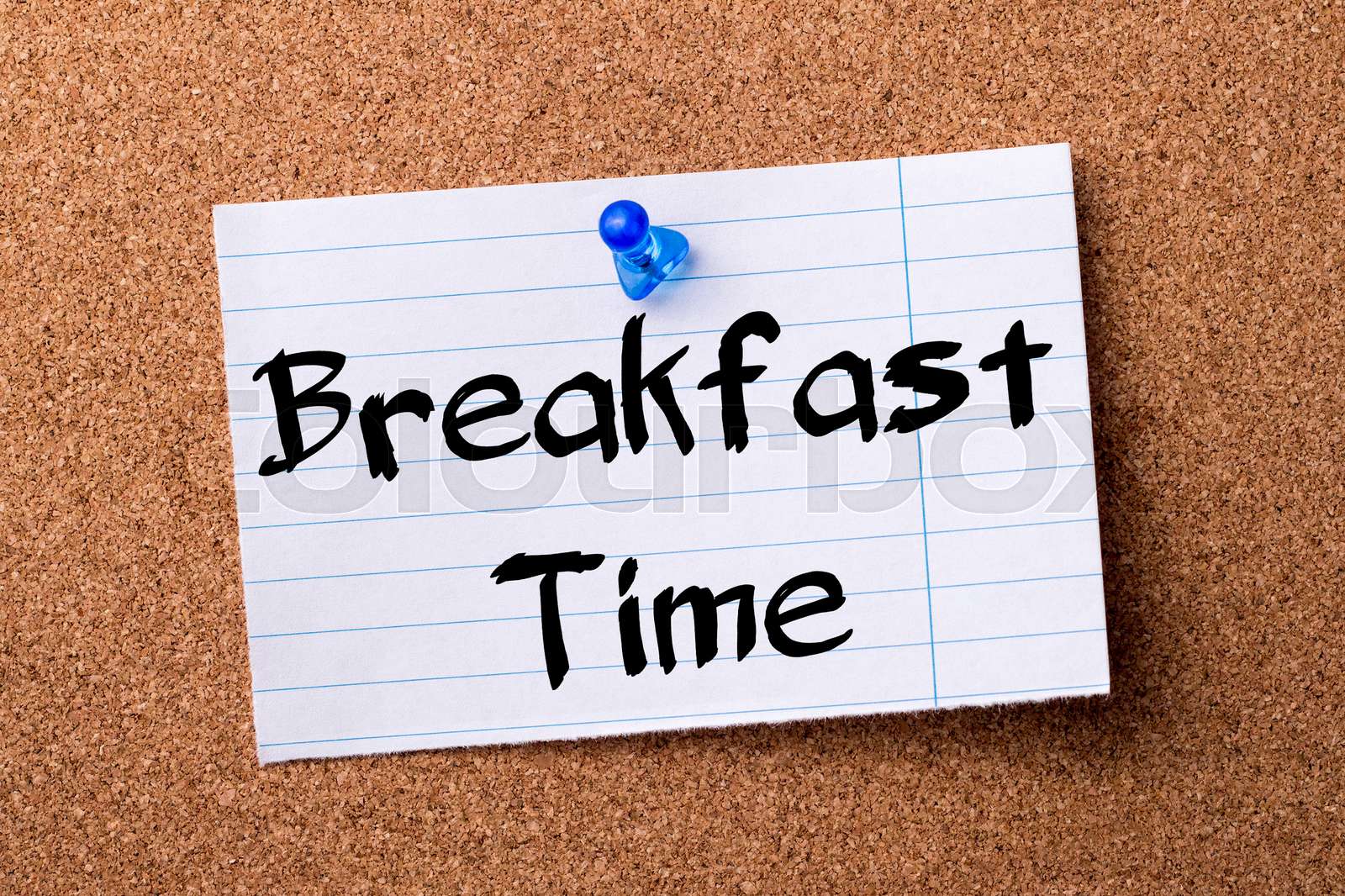 Breakfast
Time - teared note paper pinned on bulletin
board