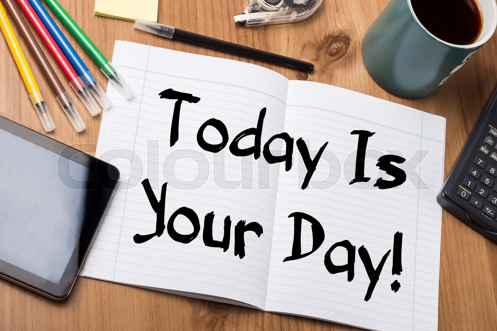Today Is Your Day! - Note Pad With Text | Stock image | Colourbox