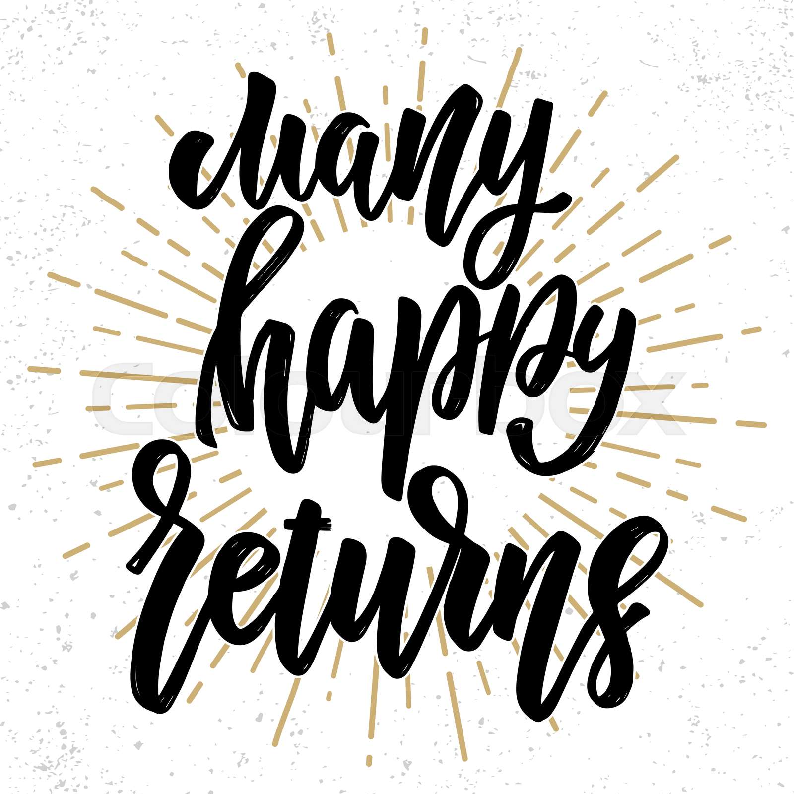 Many happy returns. Hand drawn lettering phrase. Design element for