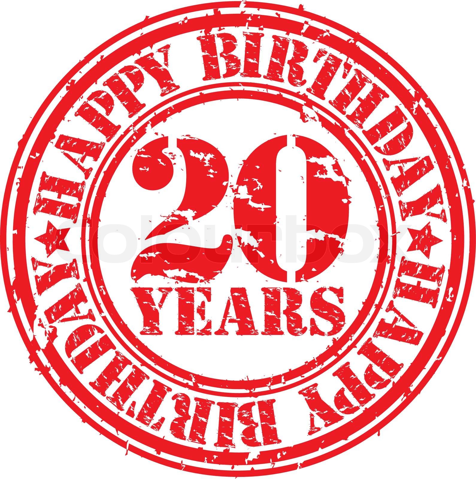 Grunge 20 years happy birthday rubber stamp, vector illustration ...