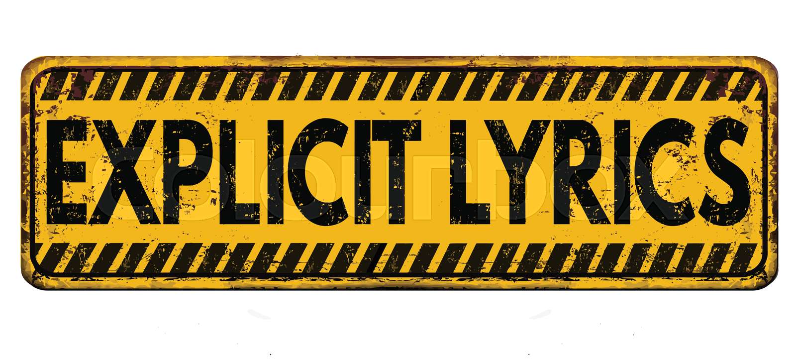 Explicit lyrics vintage rusty metal sign Stock vector Colourbox