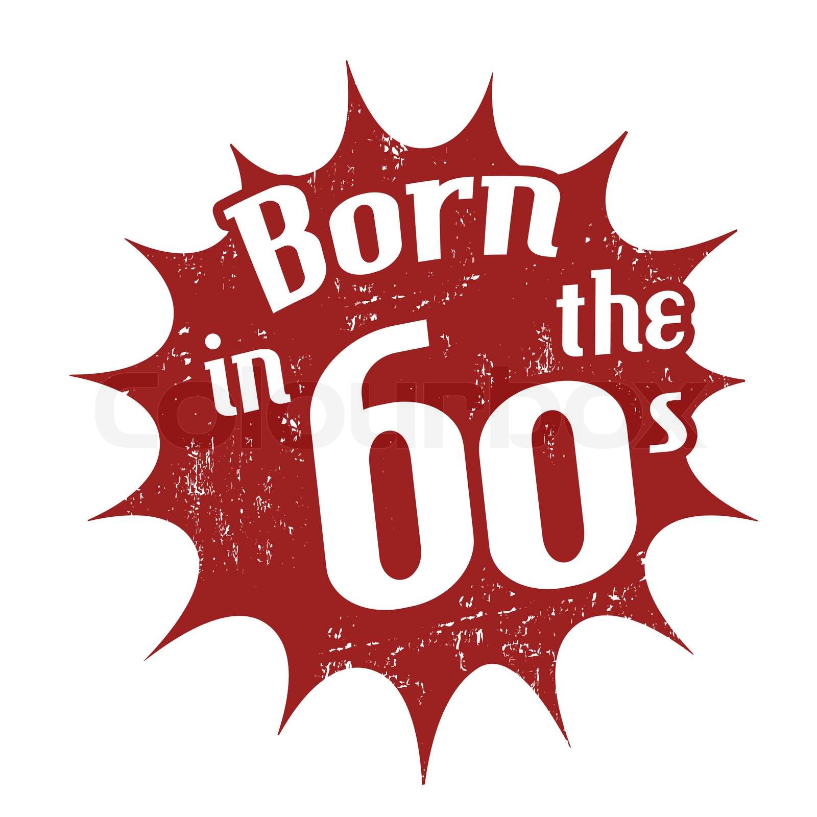 Geboren in den 60er Jahren Stempel | Stock-Vektor | Colourbox