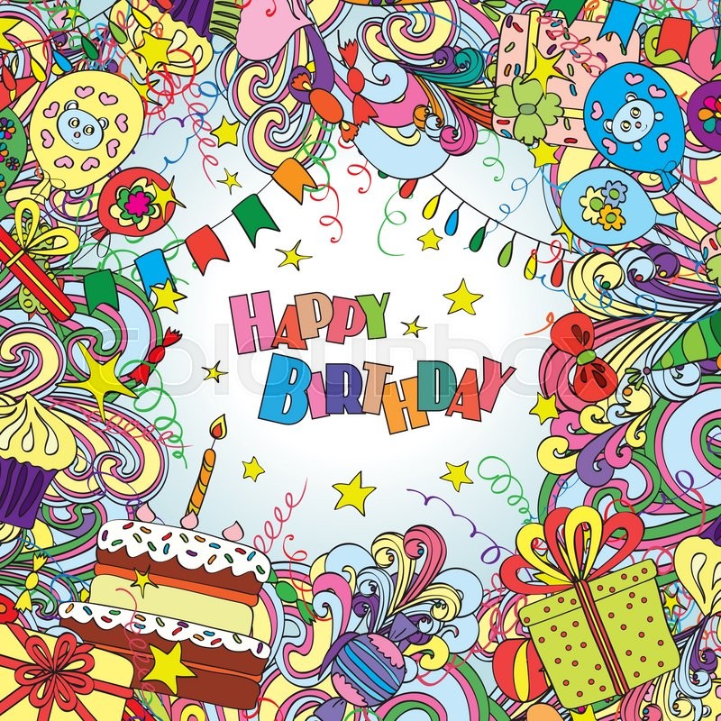 Happy Birthday Greeting Card On White Background With Celebration Elements Fun Bright And Original Made In The Doodle Style