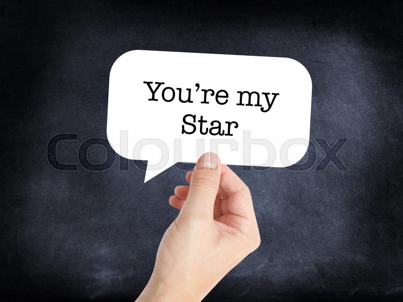 Youre my star written on a  stock image  colourbox