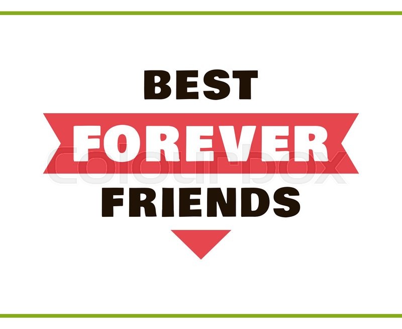 label with congratulation on white background best friends forever
