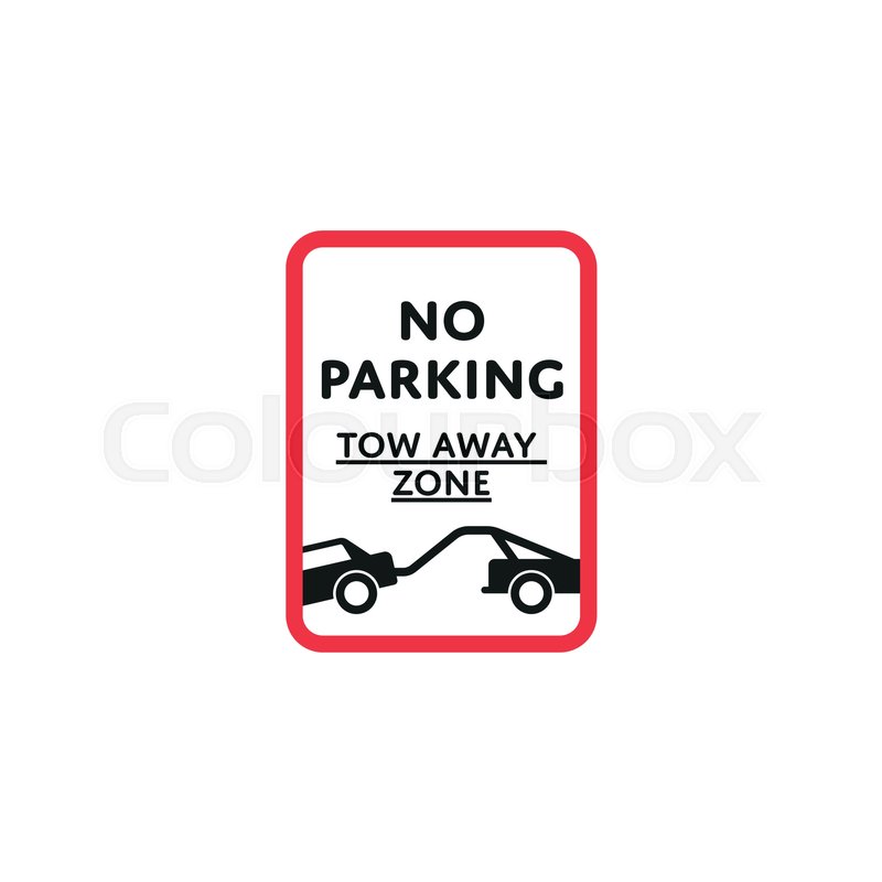 No Parking Tow Away Zone Roadsign Stock Vector Colourbox No Parking Tow Away Zone Roadsign Stock Vector Colourbox