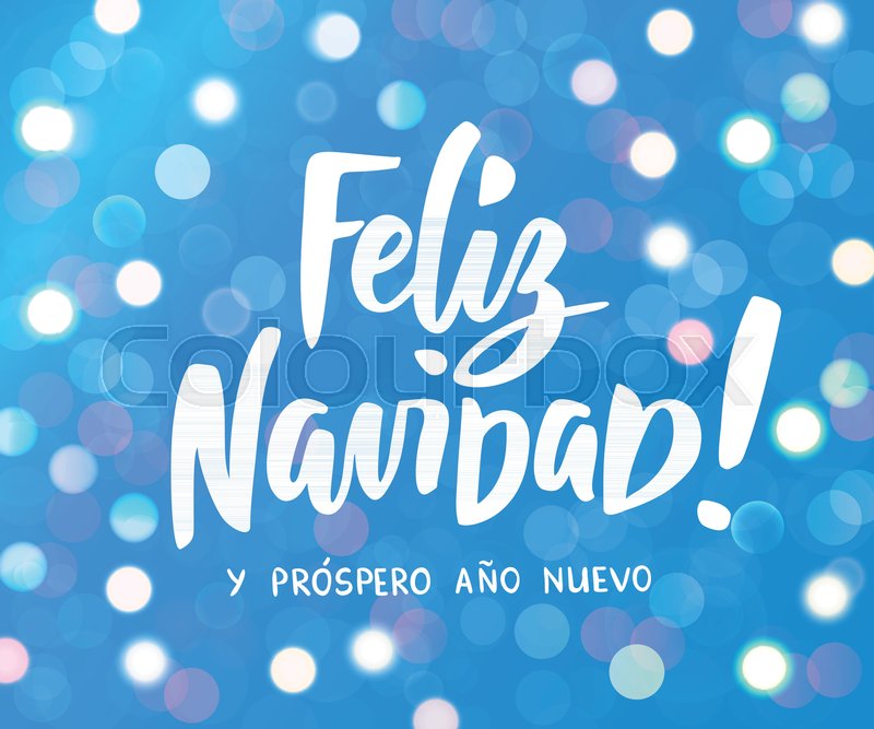 feliz navidad y prospero ano nuevo spanish merry christmas and happy new year hand drawn text white and blue glowing lights background - Merry Christmas And Happy New Year In Spanish feliz navidad y prospero ano nuevo spanish merry christmas and happy new year hand drawn text white and blue glowing lights background - Merry Christmas And Happy New Year In Spanish