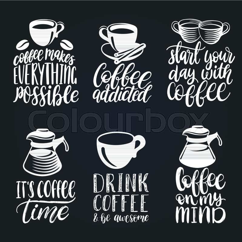 Vector handwritten coffee phrases set. Stock Vector Colourbox