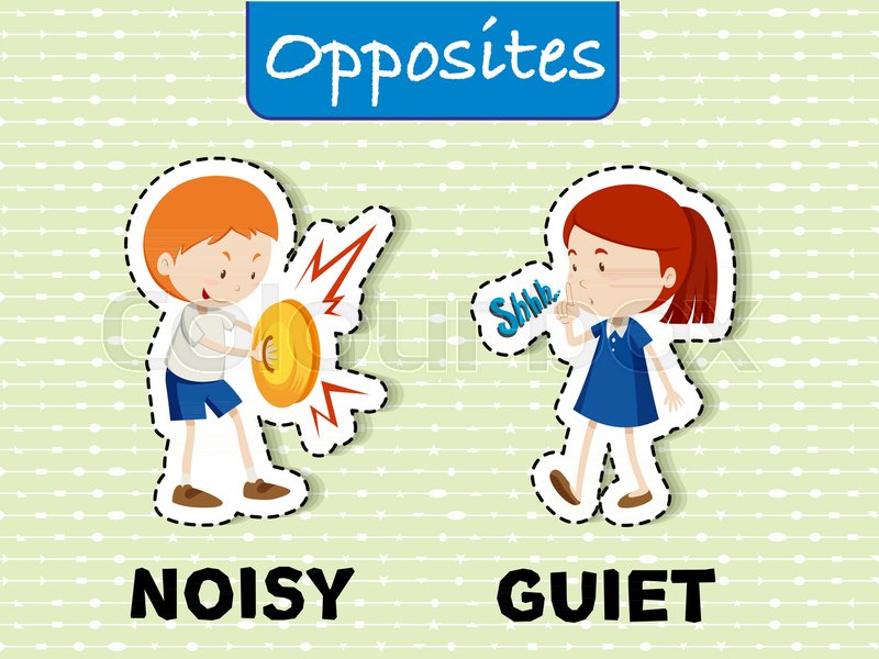 Opposite words for noisy and quiet Stock vector Colourbox