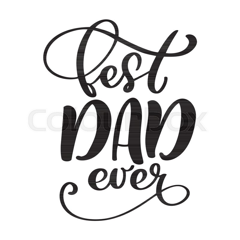 Isolated Happy Fathers Day Quotes On Stock Vector Colourbox