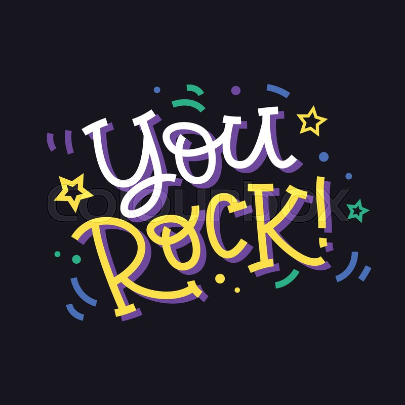 You rock. Hand made colorful lettering Stock vector Colourbox