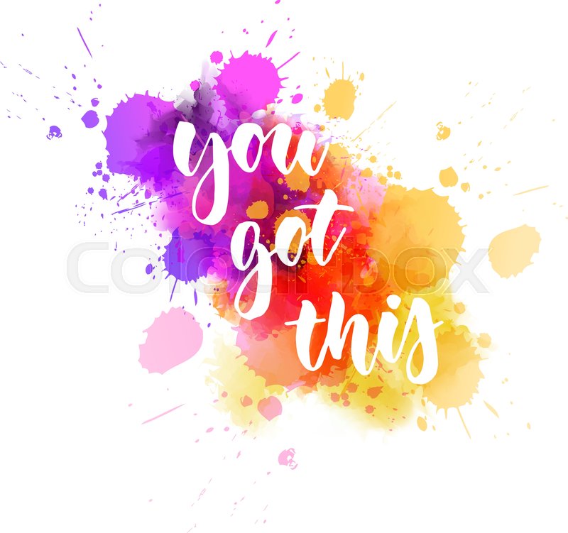 You got this - handwritten lettering ... | Stock vector | Colourbox